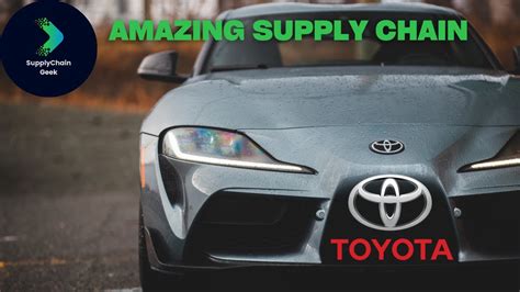 Toyota Supply Chain Management YouTube