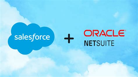 Salesforce NetSuite Integration Why And How Of Salesforce To NetSuite