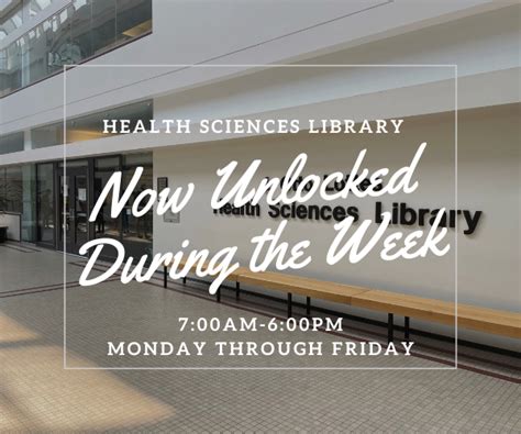 Health Sciences Library Doors Now Unlocked During the Week – Library News