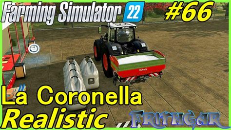 Let S Play FS22 La Coronella Realistic 66 Having A Chat While We