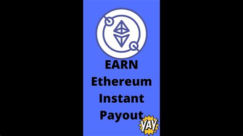 EARN Ethereum Instant Payout #shorts - YouTube