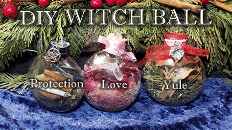 3 DIY Witch Ball Spells For Protection Love Yule History Of The