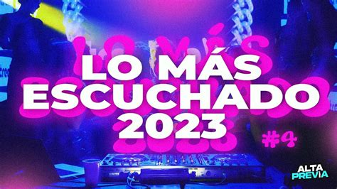 LO MÁS ESCUCHADO 2023 ENGANCHADO FIESTERO 4 LO MAS NUEVO JULIO