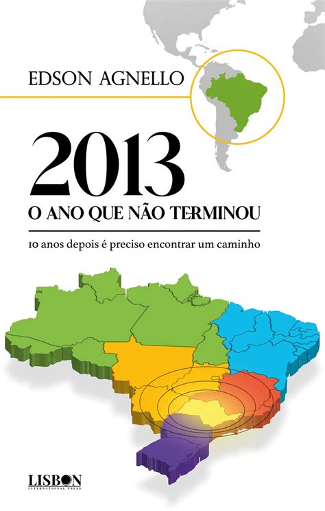 2013 o ano que não terminou 10 anos depois é preciso encontrar um