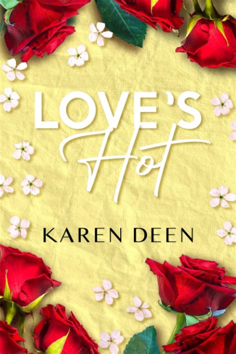 Love S Hot Special Edition By Karen Deen Goodreads