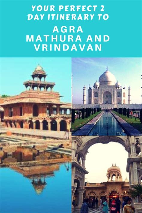 A Perfect 2 Day Itinerary For Agra Mathura Vrindavan Tour Cheerful Trails