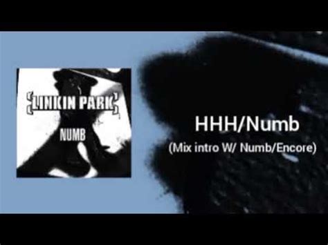 Linkin Park Hhh Numb Intro Mix Youtube