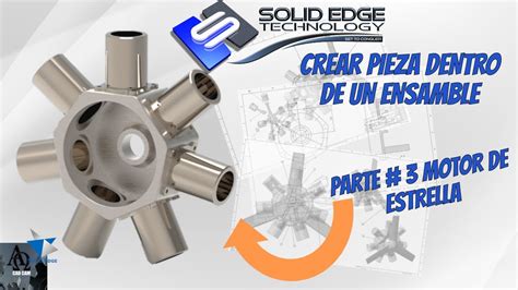 Solid Edge 2024 Crea piezas DENTRO DE UN ENSAMBLE Tutorial ESPAÑOL