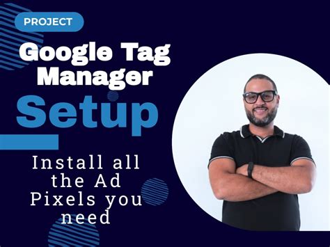 Google Tag Manager Setup Custom Video Walkthrough Upwork