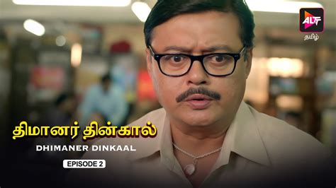 Dhimaner Dinkaal Episode 02 Dubbed In Tamil Watch Now YouTube