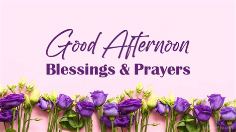 Good Afternoon Blessings And Prayers WishesMsg