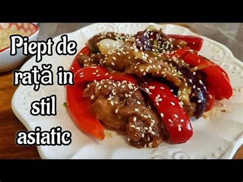 Piept De Rata La Tigaie In Stil Asiatic Youtube