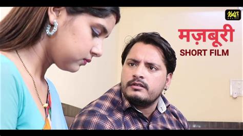 मज़बूरी Kulfi Movies Hindi Short Films New Short Films Youtube