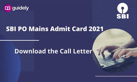 Sbi Po Mains Admit Card 2021 Download The Po Mains Call Letter Pdf