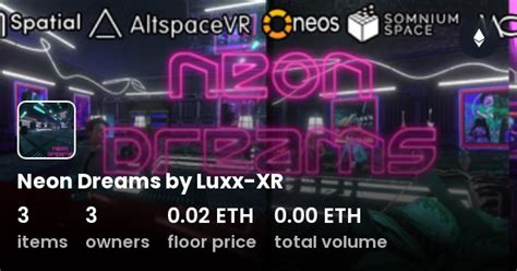 Neon Dreams By Luxx Xr Collection Opensea