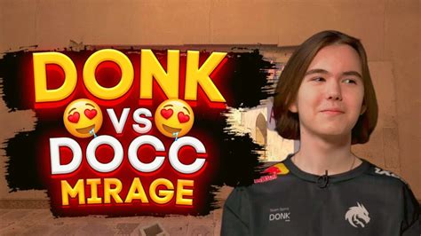 ДОНК ПОПАЛСЯ ПРОТИВ ЛЕГЕНДЫ КС! DOcC ПРОТИВ DONK!!! - YouTube