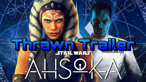 Star Wars Ahsoka: Thrawn fanmade Trailer | Star wars, Star wars ahsoka ...