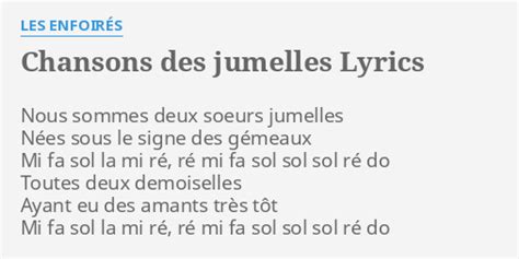 Chansons Des Jumelles Lyrics By Les EnfoirÉs Nous Sommes Deux Soeurs