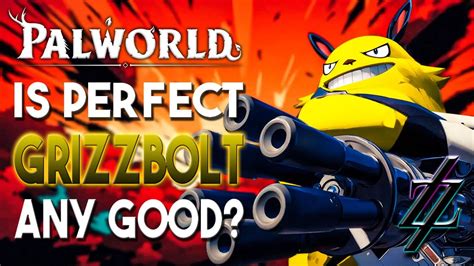 Testing Perfect Grizzbolt And His Minigun Partner Skill Palworld Youtube