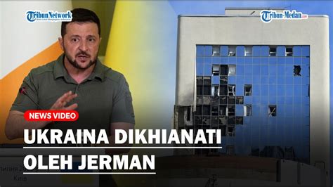 Jerman Khianati Ukraina Jalin Kerja Sama Dengan Rusia Dan Pasok Alat