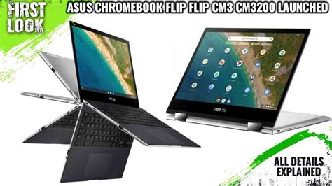 ASUS Chromebook Flip CM3 CM3200 Launched With 15hr Battery Life