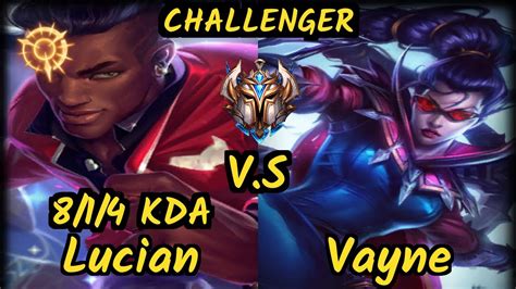 Klaus LUCIAN Vs VAYNE 8 1 4 KDA BOTTOM ADC CHALLENGER GAMEPLAY BR