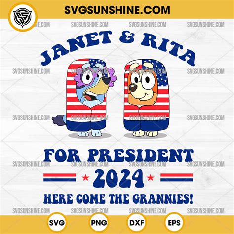 Janet And Rita For President 2024 Svg Here Come The Grannies Svg