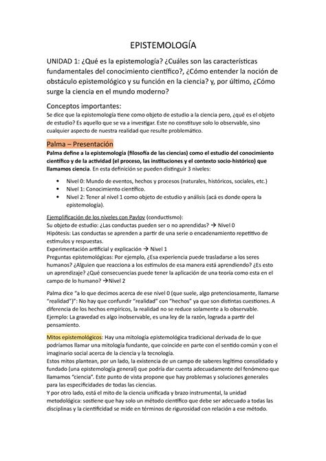 Resumen epistemolog completo EPISTEMOLOGÍA UNIDAD 1 Qué es la