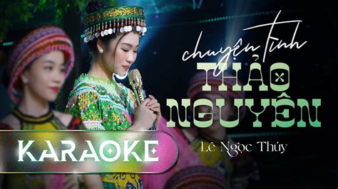 KARAOKE BEAT GỐC CHUYỆN TÌNH THẢO NGUYÊN Chiều chiều người em gái