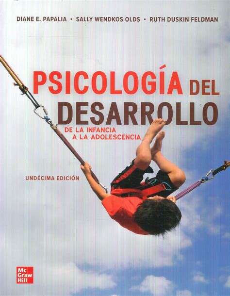 Psicología Del Desarrollo De La Infancia A La Adolescencia Ediciones