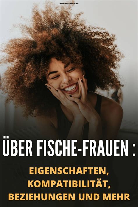 Ber Fische Frauen Fische Frauen Eigenschaften Kompatibilit T