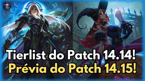 Prévia do Patch 14 15 Resumo Rápido Os Melhores Campeões do Patch