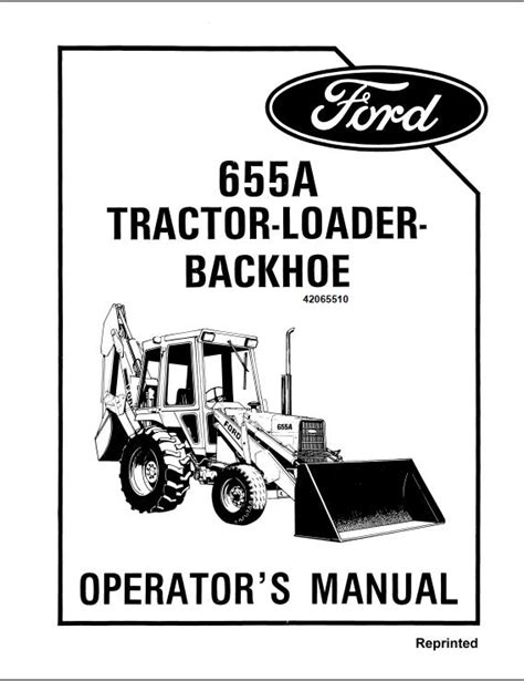 New Holland Ford 655A Tractor Loader Backhoe Operator S Manual 42065510