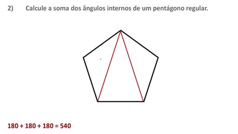 Geometria Plana Soma dos ângulos internos de um polígono regular