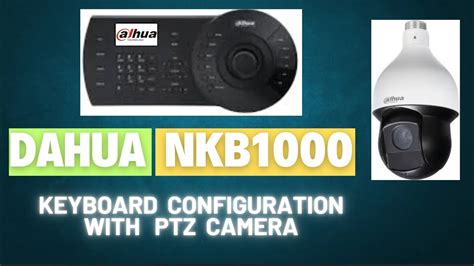 Dahua NKB1000 Keyboard Config YouTube