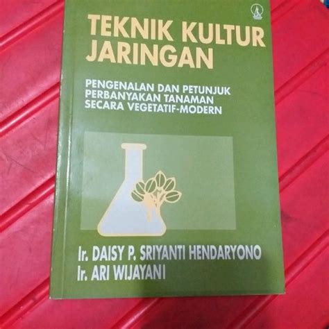 Jual Buku Teknik Kultur Jaringan By Ir Daisy P Sriyanti Hendaryono Ir