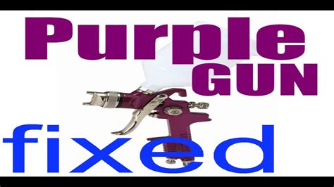 Harbor Freight Hvlp Spray Gun Modification Cheapest Purple Hvlp Youtube