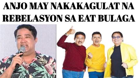 ANJO YLLANA MAY NAKAKAGULAT NA REBELASYON SA EAT BULAGA YouTube