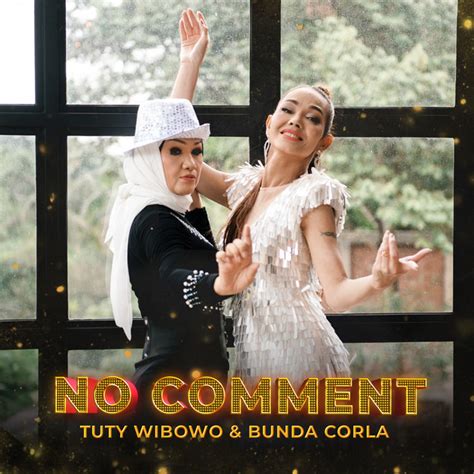 No Comment Single By Tuty Wibowo Spotify