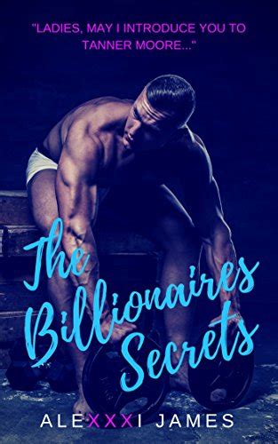 The Billionaires Secrets Alpha Billionaire Book One Billionaire Seduction Ebook James