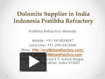 Ppt Dolomite Supplier In India Indonesia Pratibha Refractory