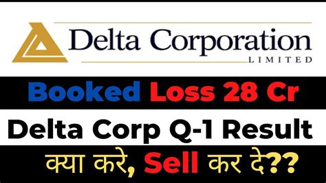 Delta Corp Q 1 Results Profit लुढ़का Delta Corp Share Latest News