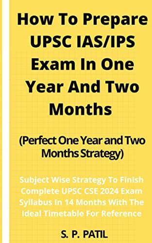 How To Prepare Upsc Ias Ips Exam In One Year And Two Months Subject