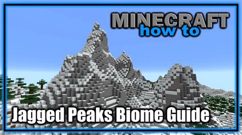 Everything About The Jagged Peaks Biome 1 18 Minecraft Biome