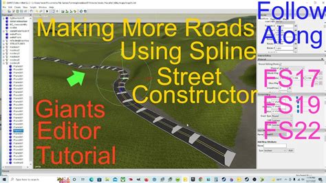 Giants Editor Tutorial Making Roads Using Spline Street Constructor