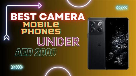 Best 6 Camera Mobile Phones In Uae Under Aed 1000 Dubai Sims