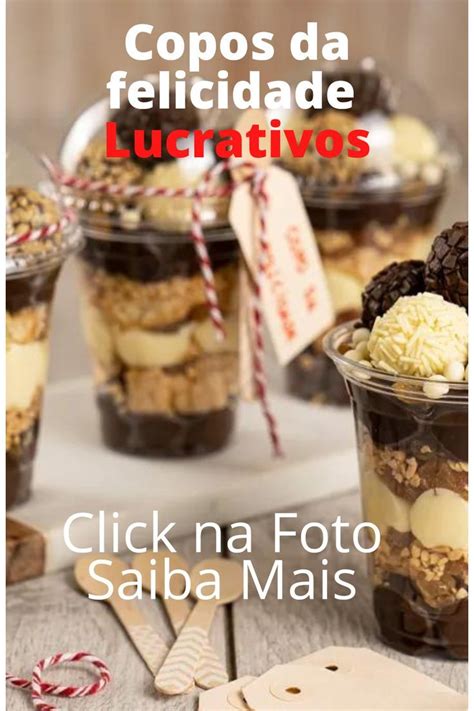 Copos Da Felicidade Lucrativos Em Receitas De Doces Finos