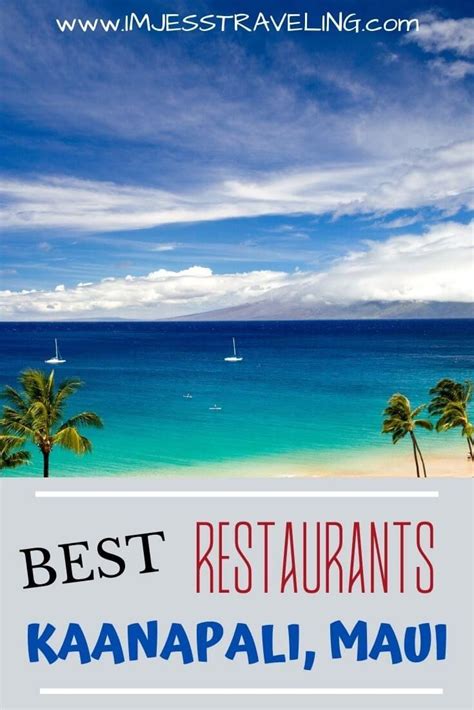 The Best Restaurants in Kaanapali, Maui | Trip to maui, Maui vacation ...