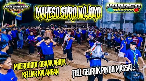 Dj Bantengan ‼️ Maheso Suro Wijoyo Full Gedruk Pindo Masal