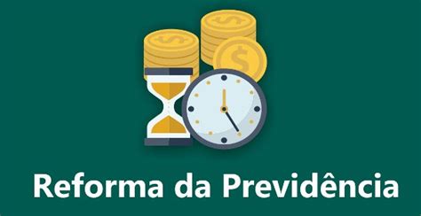 REFORMA DA PREVIDÊNCIA O que não mudou PORTAL CAMBÉ